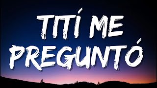 Bad Bunny - Tití Me Preguntó (Letra/Lyrics) | Shakira, Ozuna