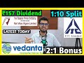 Vedanta Ltd, RVNL, ITC Ltd Stocks Declared High Dividend, Bonus &amp; Split