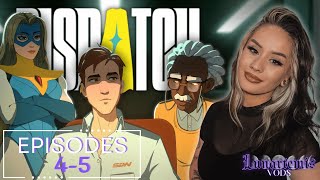 Episodes 4 - 5 | Dispatch - Part 2