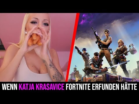 WENN KATJA KRASAVICE FORTNITE ERFUNDEN HÄTTE