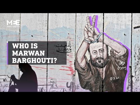 Who is Marwan Barghouti?