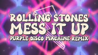 Rolling Stones - Mess It Up (Purple Disco Machine) [Lyric Video] by Proximity 86,432 views 5 months ago 3 minutes, 36 seconds