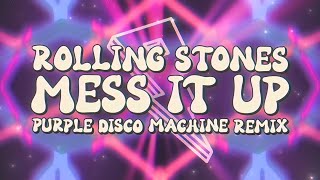 Rolling Stones - Mess It Up (Purple Disco Machine) [Lyric Video]