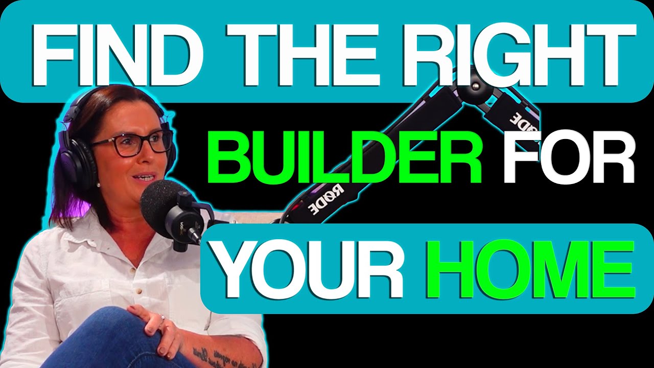 How to Choose the Right Builder for Your Dream Home - YouTube
