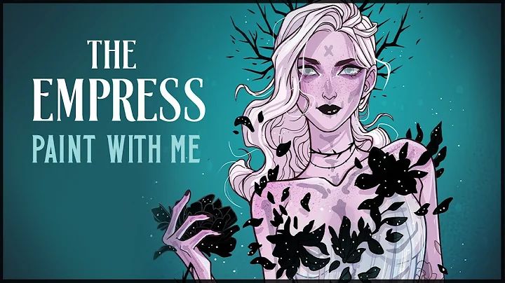 The Empress : Paint with Me : Getting Fresh Eyes o...