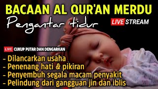 Ayat suci alquran pengantar tidur, Murottal alquran merdu pengantar susah tidur bayi | Ngaji Merdu