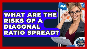 What Are The Risks Of A Diagonal Ratio Spread? - Stock and Options Playbook