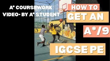 How to get an A* in IGCSE PE