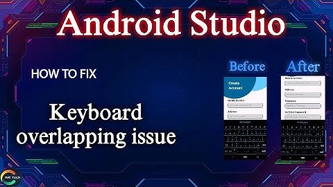 How to fix Keyboard Overlapping Issue | Android Studio | Java