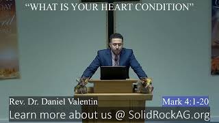 September 24, 2023 SRC - Rev. Dr. Daniel Valentin "What Is Your Heart Condition"