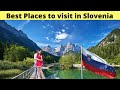 10 Best places to visit in Slovenia (2021 Guide)