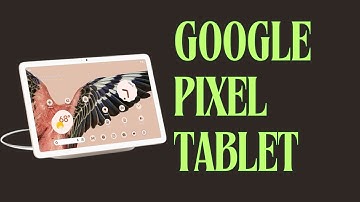 "Google Pixel Tablet: The All-in-One Tablet & Smart Home Hub with Ultimate Convenience!"