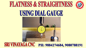 FLATNESS AND STRAIGHTNESS CHECKING USING DIAL GAUGE – WORK OFFSET USING DIAL GAUGE