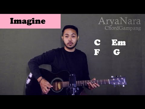 Chord Gampang (Imagine - John Lennon) by Arya Nara (Tutorial Gitar) Untuk Pemula