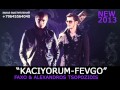 FAXO ft. ALEXANDROS TSOPOZIDIS - KACIYORUM-FEVGO