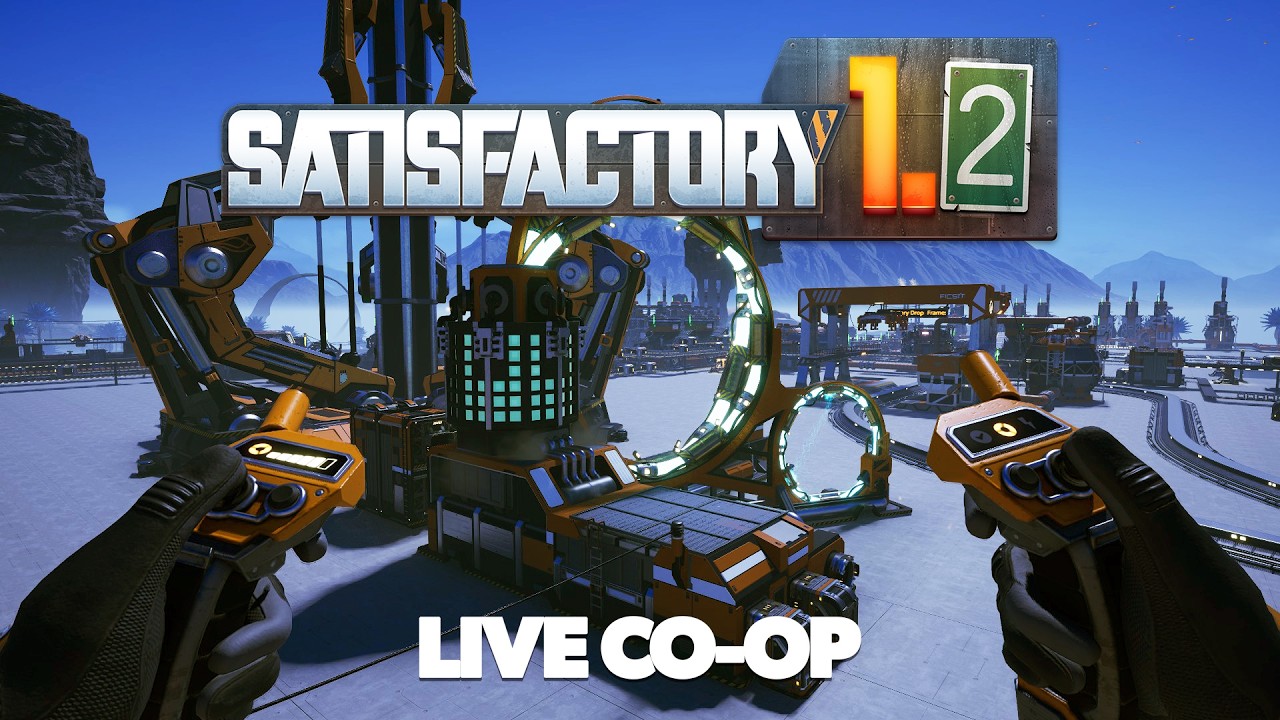 Stage 5 Unlocked And Nuclear Shenanigans - Satisfactory 1.2! | Co-Op Factory Building Live