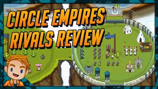 Circle Empires Rivals — это оптимизированная и уникальная стратегия в реальном времени | Обзор Circle Empires Rivals