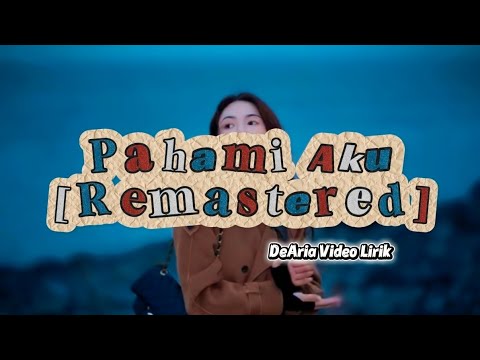 dearia – pahami aku (official lyric video)