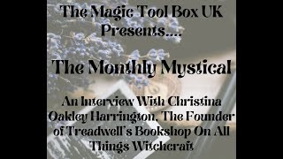 Christina Oakley Harrington, The Founder of Treadwell's Bookshop on all things Witchcraft/Magick