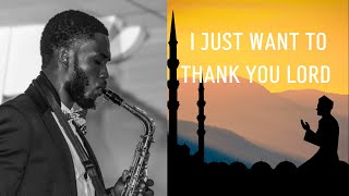 i Just Want To Thank You Lord  Benita Jones  Saxophone Instrumental Cover 