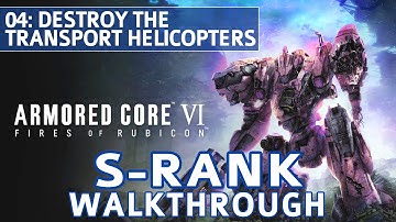 Armored Core 6 (VI) - Mission 4: Destroy the Transport Helicopters S Rank Walkthrough