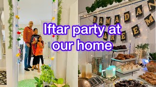 Iftar party  | Ramadan 2021| Iftar Table spread | home tour | home decor