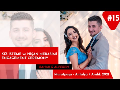 Bahar & Alperen Kız İsteme ve Nişan Merasimi / Engagement Story / Aralık 2021 #Antalya #NişanÇekimi