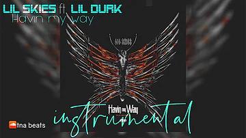 Lil Skies - Havin my way (feat. Lil Durk) (INSTRUMENTAL REAL GUITAR)