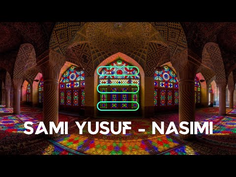 sami yusuf - nasimi