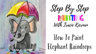 How To Paint - A Cute Elephant With Umbrella - Elephant Raindrops - Beginner Tutorial