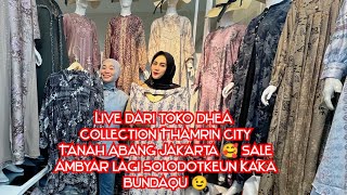 LIVE LANGSUNG DARI TOKO DHEA THAMRIN CITY JAKARTA KUUY JOINT LAGI GENGS 😉 WA ADMIN 0815-7441-6212