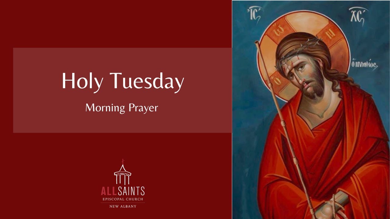 Holy Tuesday YouTube