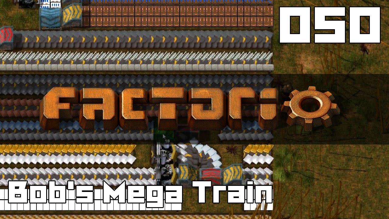 Let's Play Factorio Bob's Mega Train Part 50 - YouTube