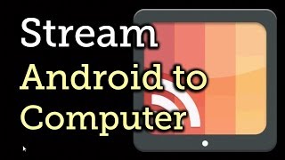 Cast Media from Your Android Phone or Tablet to Your Computer [How-To] screenshot 1