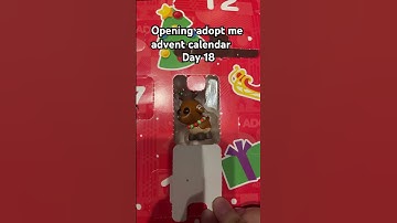 ADOPT ME ADVENT CALENDAR DAY 18 #adoptme #roblox #shorts #christmas