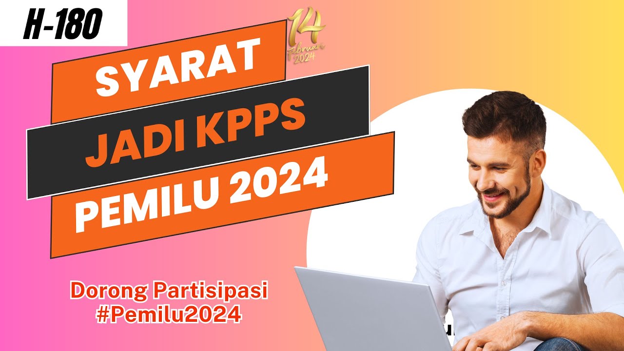 Pemilu 2024 Syarat Jadi KPPS - YouTube