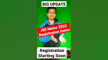 JEE Mains 2022 Registration Dates : BIG UPDATE 🔴 Notification in Jan 2022 📢 #Shorts #JEE2022