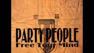 PARTY PEOPLE Free your mind (Radio Mix)