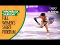 Full Women's Figure Skating Short Program | PyeongChang 2018 | Throwback Thursday