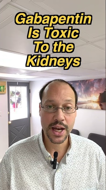 gabapentin in kidney failure