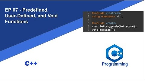 C++ Predefined, User-Defined, and Void Functions