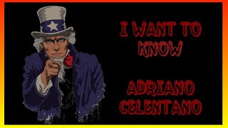 Adriano Celentano - I want to know (1976) lyrics Resimi