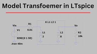 How to Model Transformer in LTspice