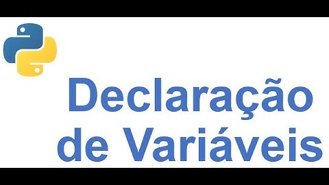 Linguagem Python: declaração de variáveis