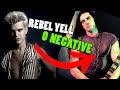 What If Type O Negative wrote REBEL YELL (Billy Idol)