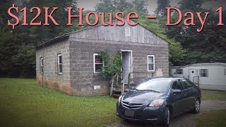 $12,000 CASH House - Renovation Day ONE! - #1