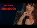 Ann Wilson - Straight On