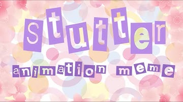Stutter Meme Flipaclip