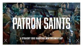 Patron Saints - A Straight Edge Hardcore Documentary