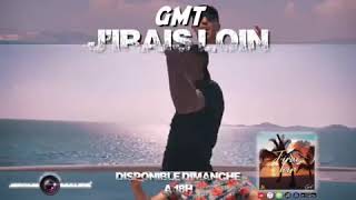 GMT - J'irais loin (Teaser du clip)